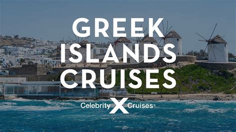 9 days celebrity cruises greek island.